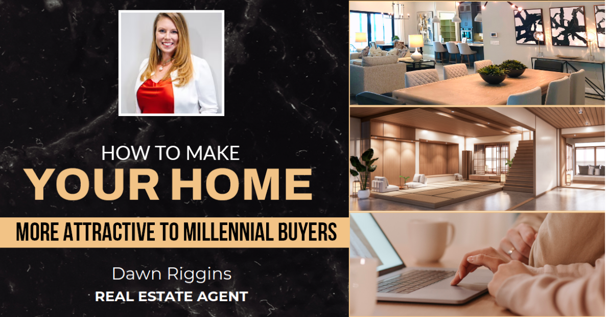How To Make Your Home More Attractive To Millennial Buyers