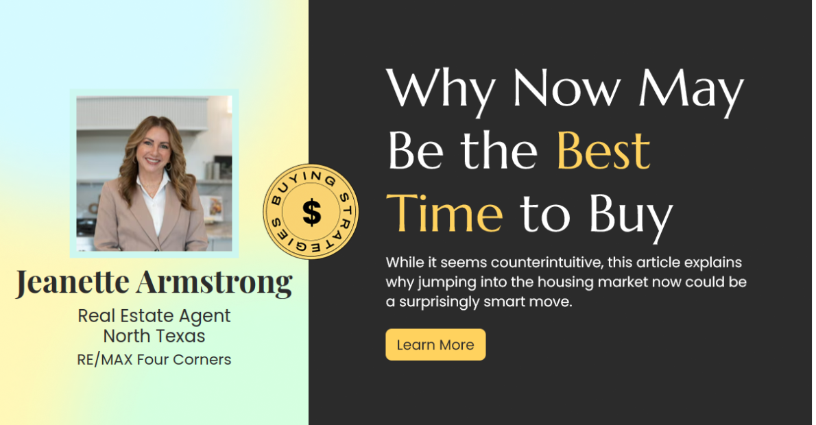 Why Now Could Be the Golden Opportunity to Buy Your Dream Home