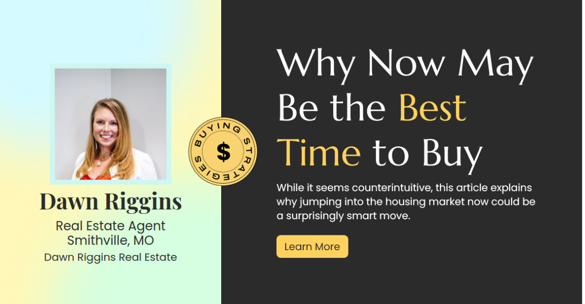 Why Now Could Be the Golden Opportunity to Buy Your Dream Home