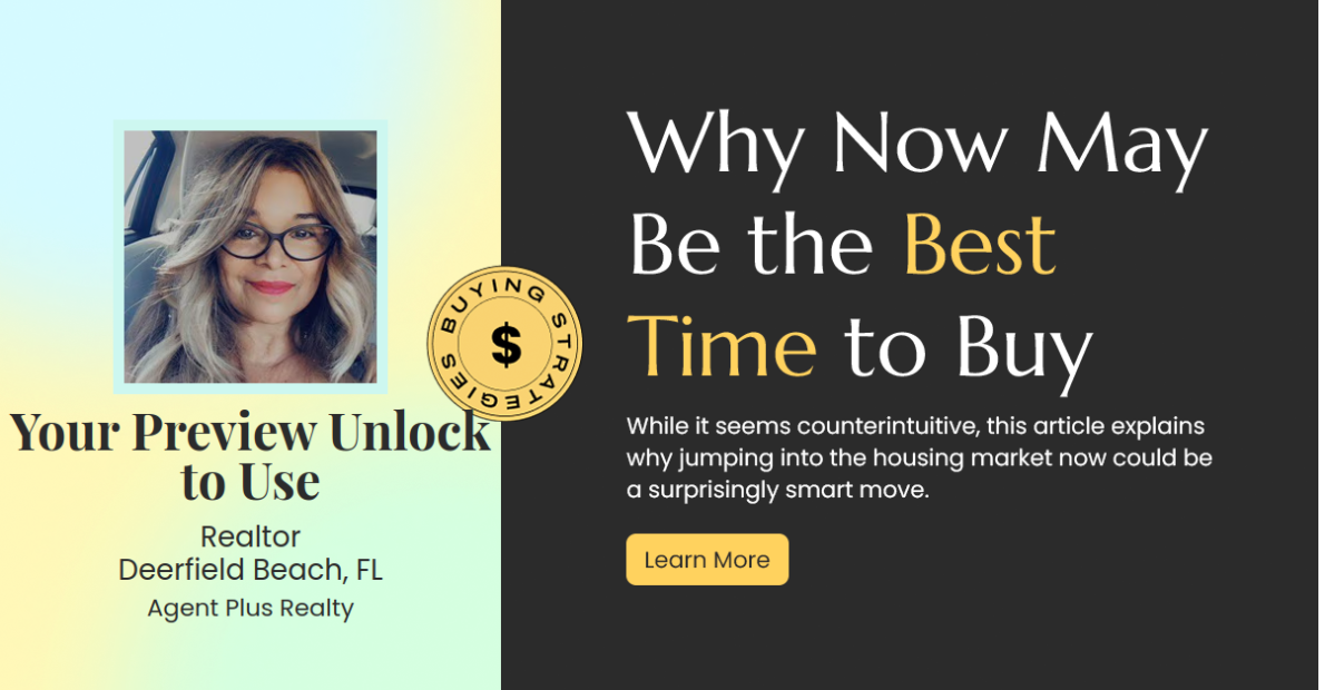 Why Now Could Be the Golden Opportunity to Buy Your Dream Home