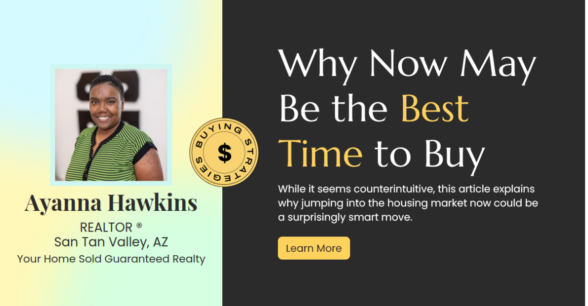 Why Now Could Be the Golden Opportunity to Buy Your Dream Home