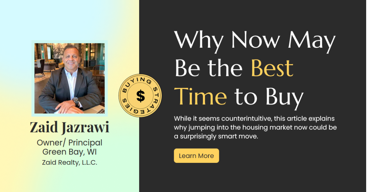 Why Now Could Be the Golden Opportunity to Buy Your Dream Home