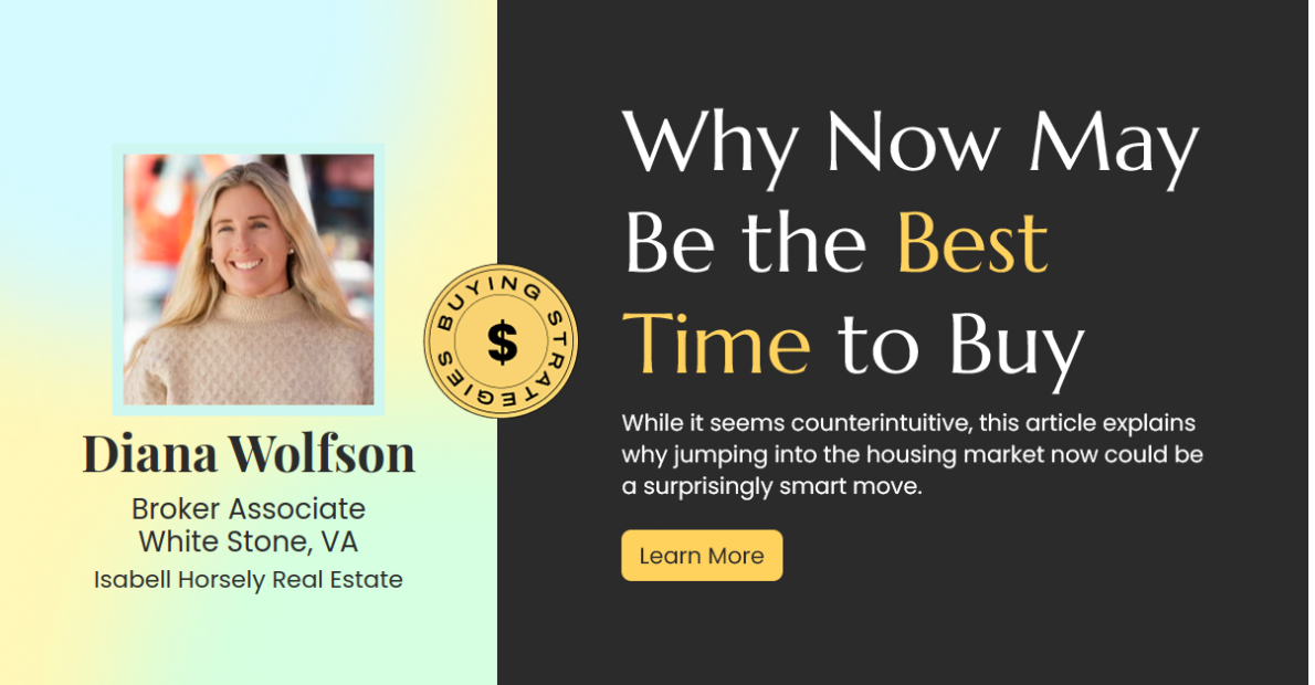 Why Now Could Be the Golden Opportunity to Buy Your Dream Home