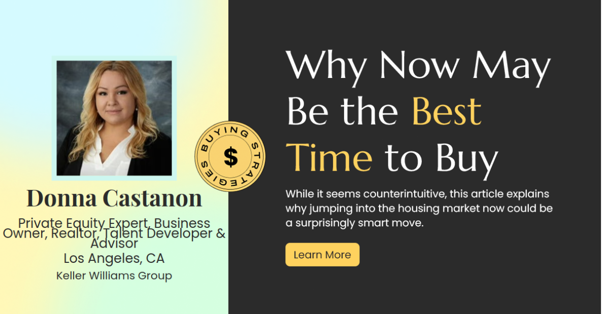 Why Now Could Be the Golden Opportunity to Buy Your Dream Home