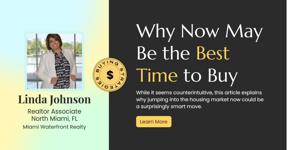 Why Now Could Be the Golden Opportunity to Buy Your Dream Home