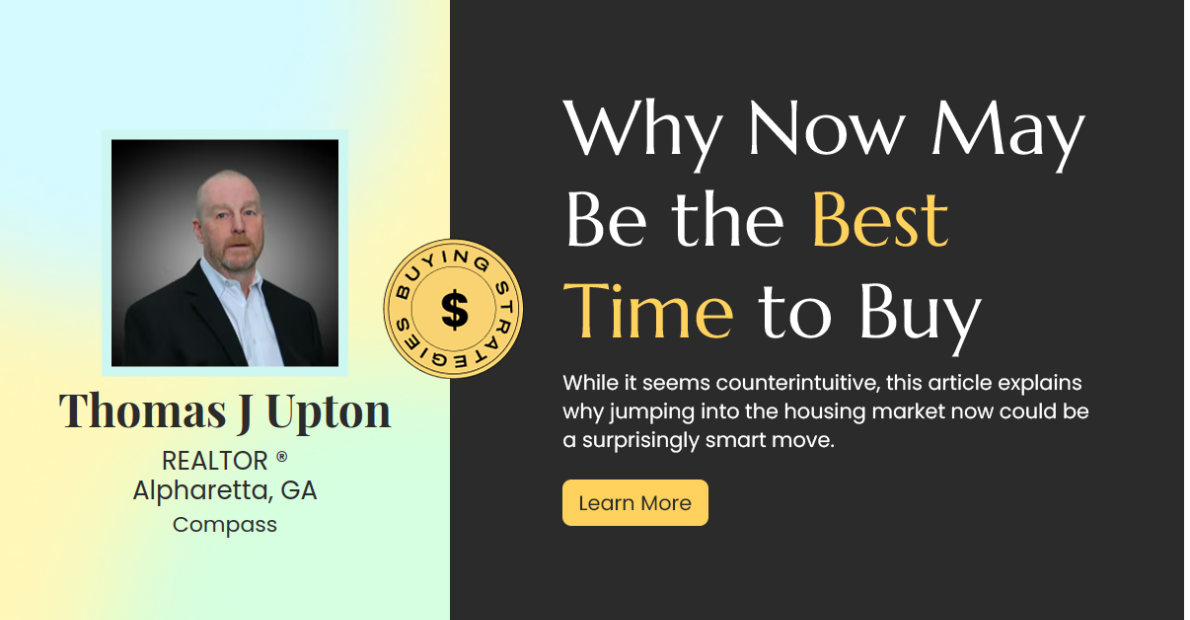 Why Now Could Be the Golden Opportunity to Buy Your Dream Home