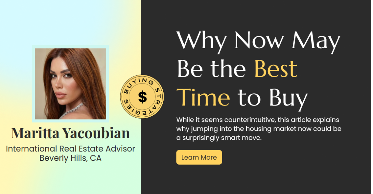 Why Now Could Be the Golden Opportunity to Buy Your Dream Home