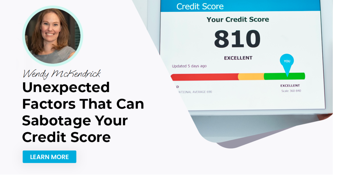 Unexpected Factors That Can Sabotage Your Credit Score