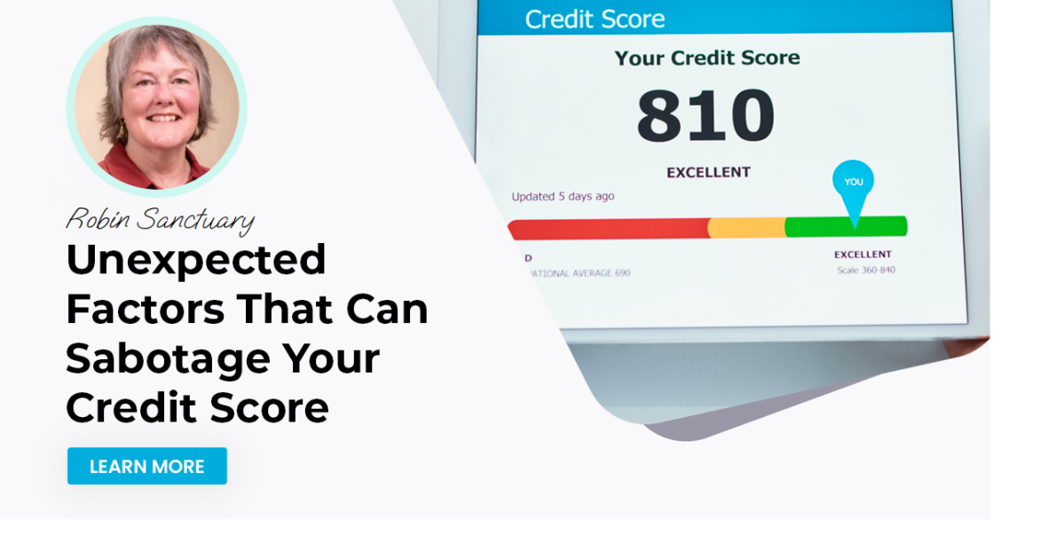 Unexpected Factors That Can Sabotage Your Credit Score