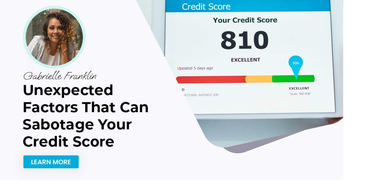 Unexpected Factors That Can Sabotage Your Credit Score