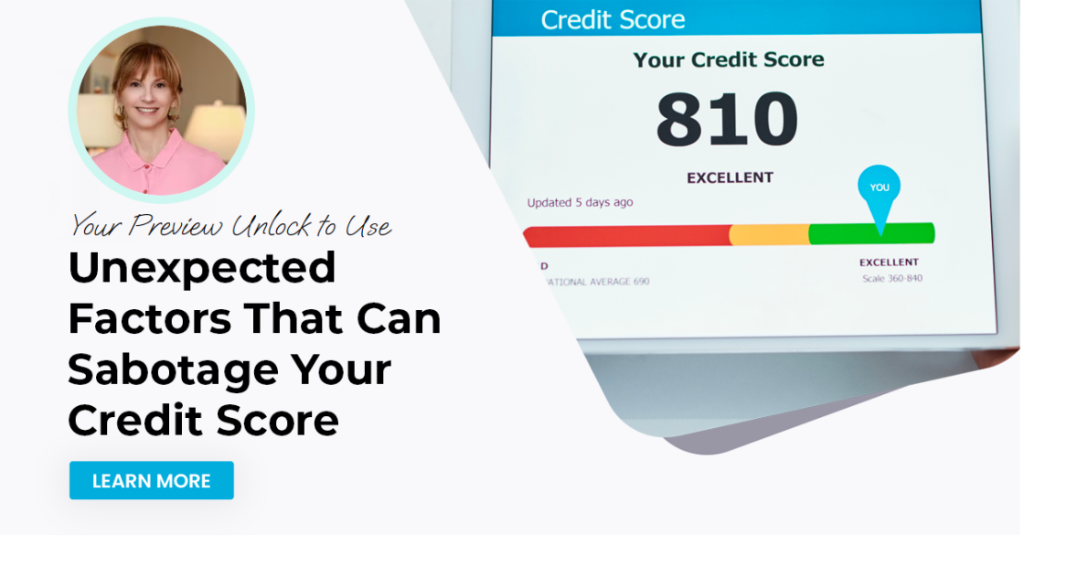 Unexpected Factors That Can Sabotage Your Credit Score