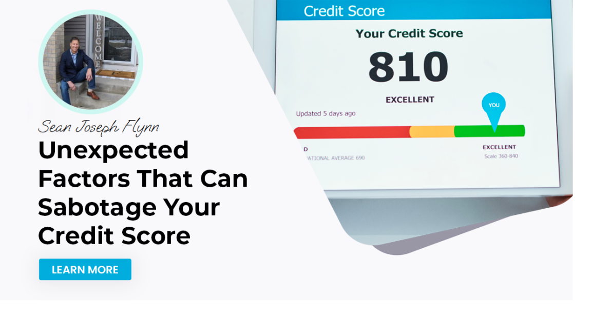 Unexpected Factors That Can Sabotage Your Credit Score