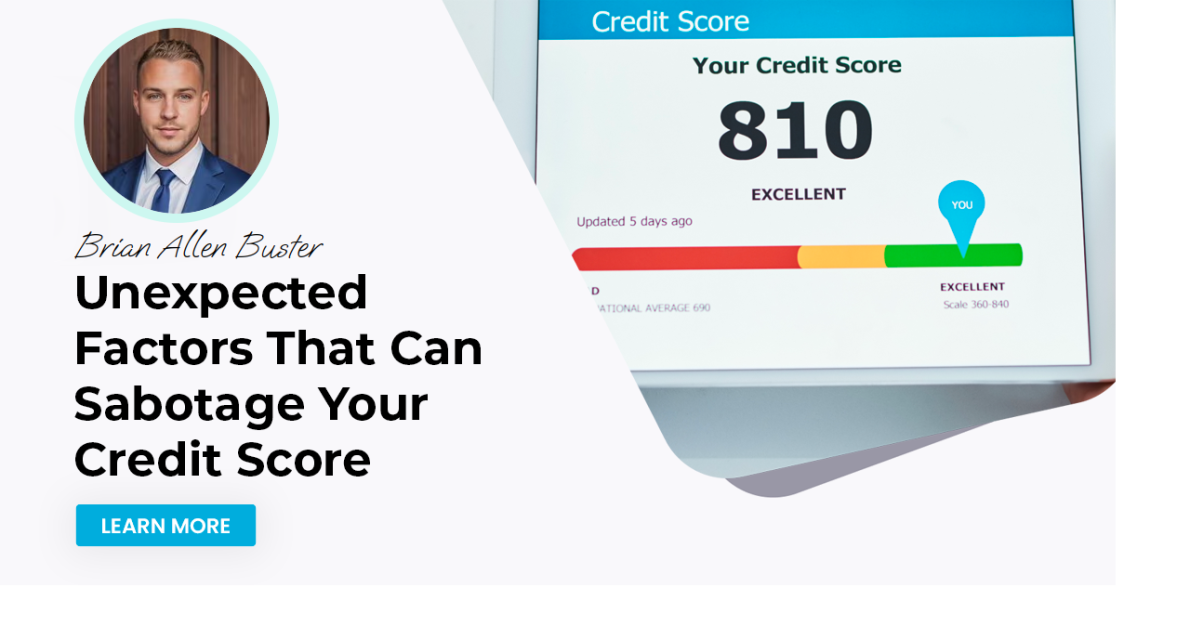 Unexpected Factors That Can Sabotage Your Credit Score