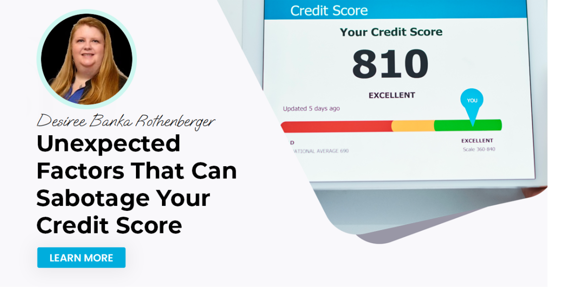 Unexpected Factors That Can Sabotage Your Credit Score