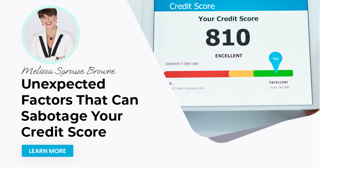 Unexpected Factors That Can Sabotage Your Credit Score