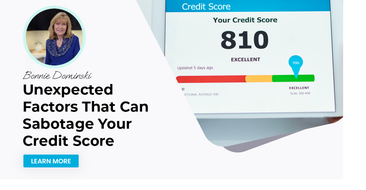 Unexpected Factors That Can Sabotage Your Credit Score