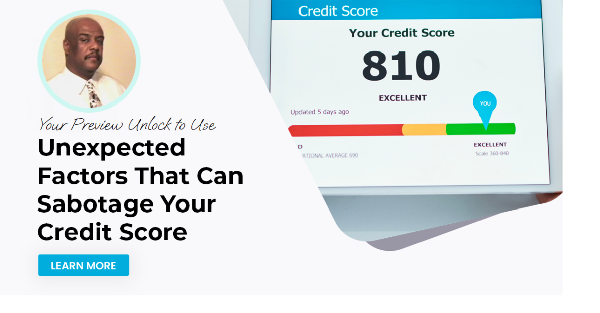 Unexpected Factors That Can Sabotage Your Credit Score