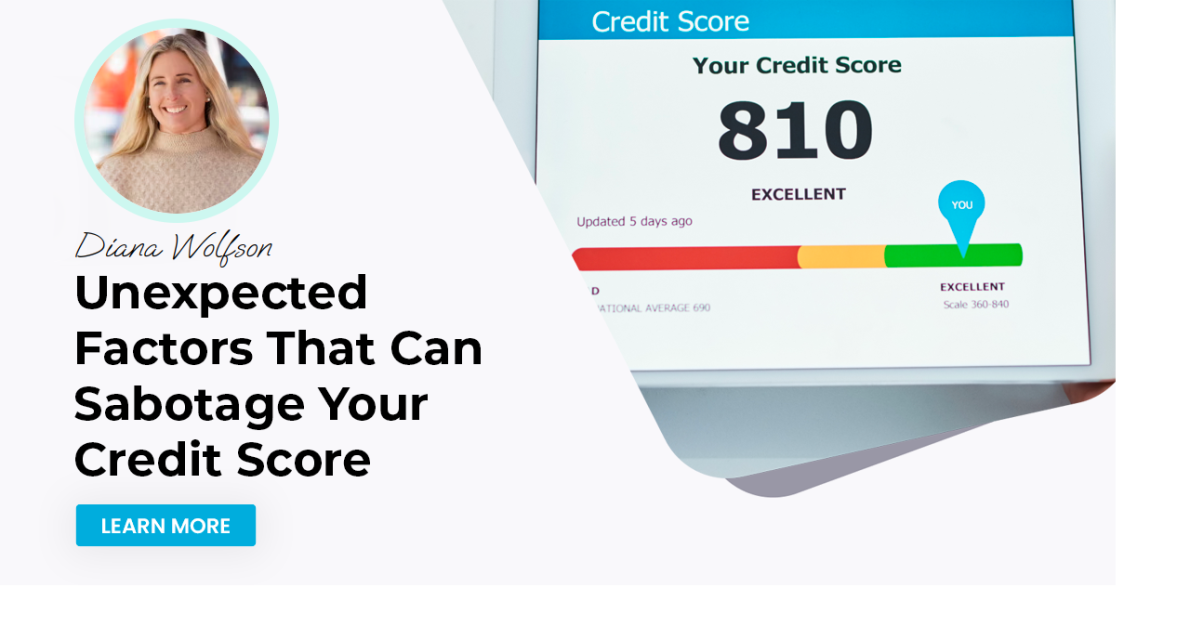 Unexpected Factors That Can Sabotage Your Credit Score