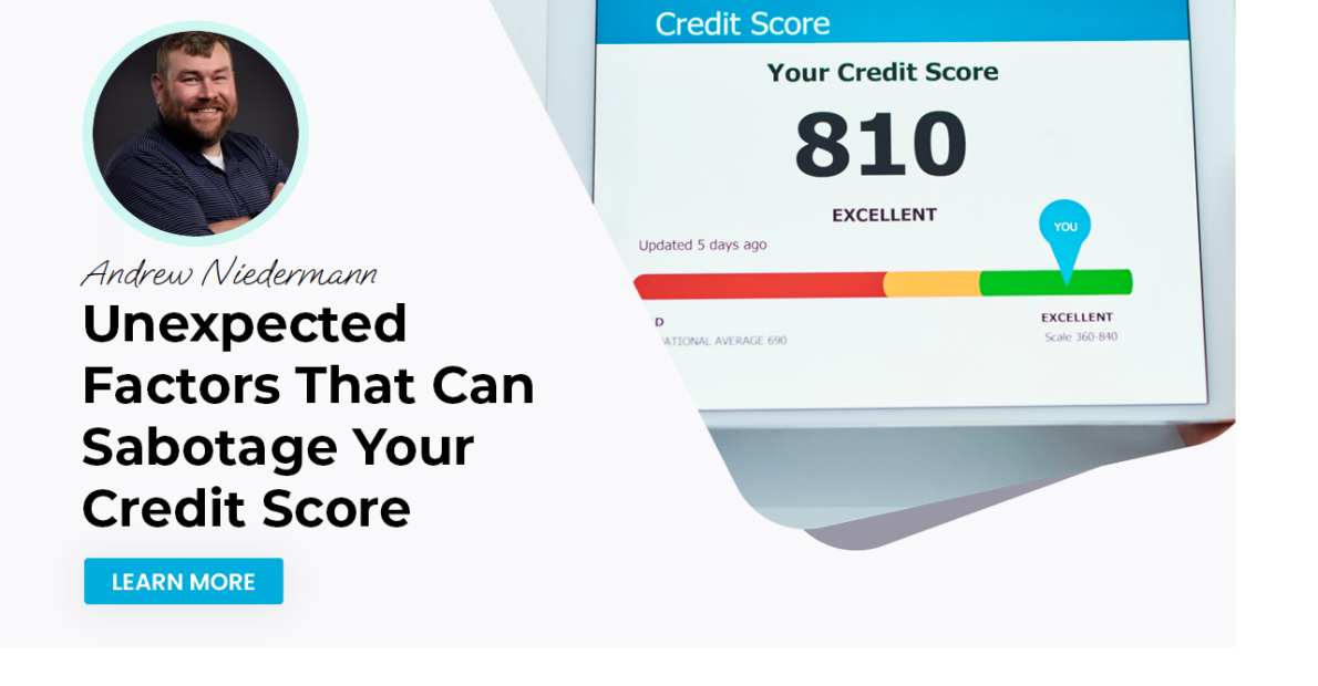 Unexpected Factors That Can Sabotage Your Credit Score