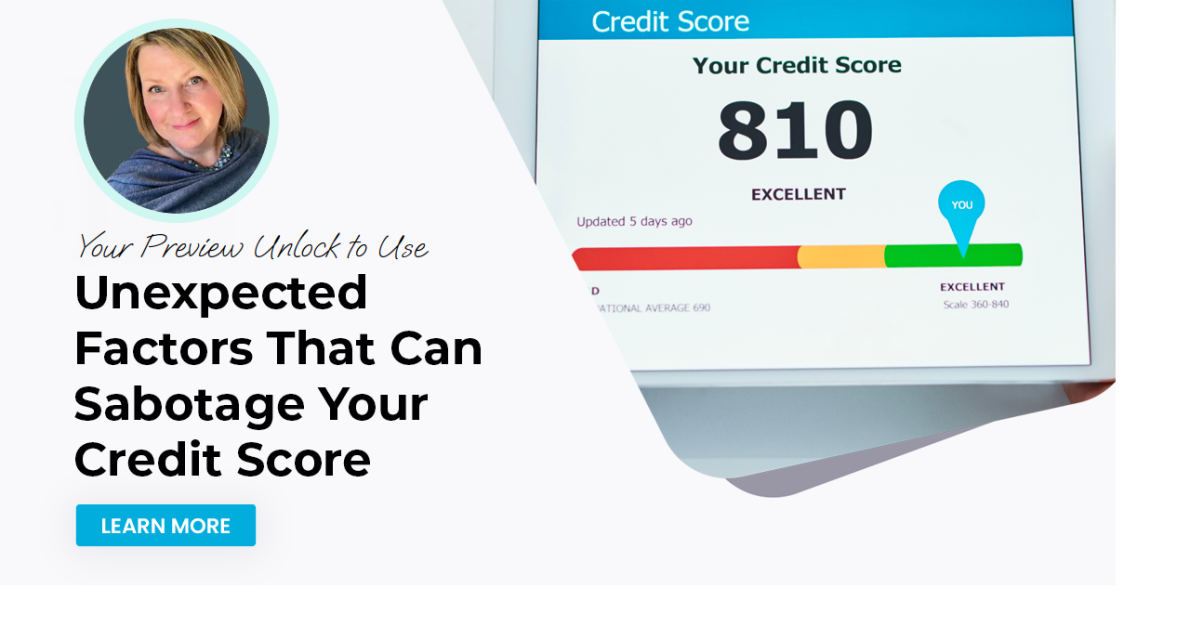 Unexpected Factors That Can Sabotage Your Credit Score