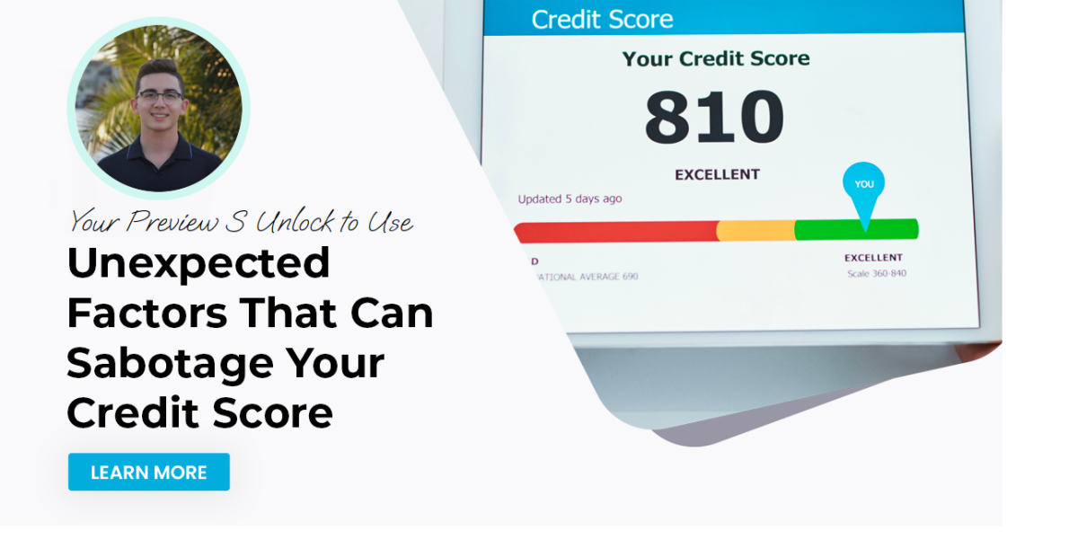 Unexpected Factors That Can Sabotage Your Credit Score