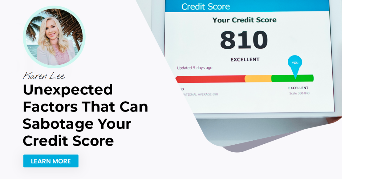 Unexpected Factors That Can Sabotage Your Credit Score