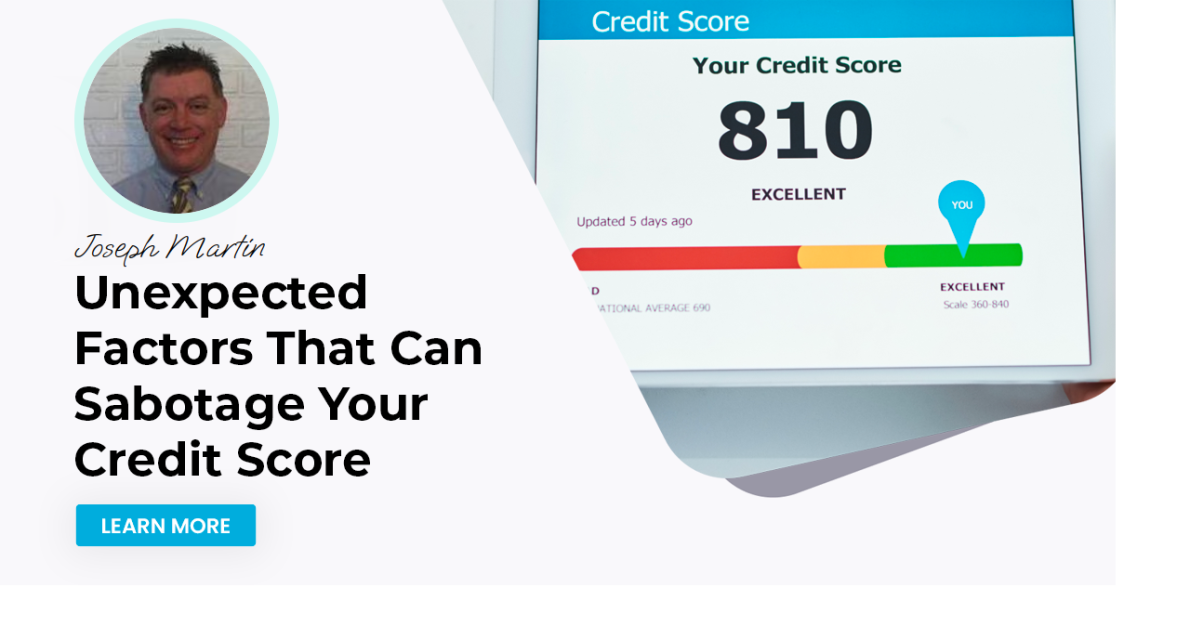 Unexpected Factors That Can Sabotage Your Credit Score