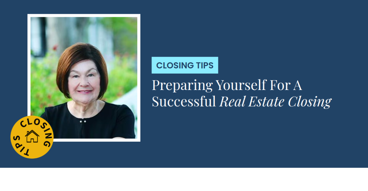 Closing Tips - Preparing Yourself For A Successful Real Estate Closing