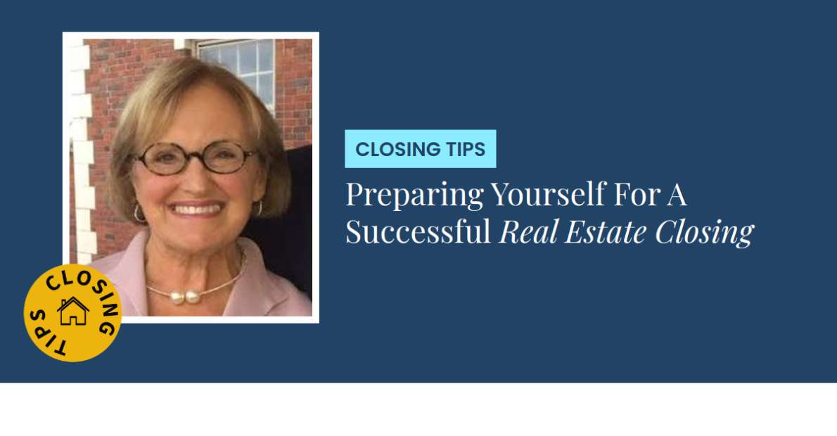Closing Tips - Preparing Yourself For A Successful Real Estate Closing