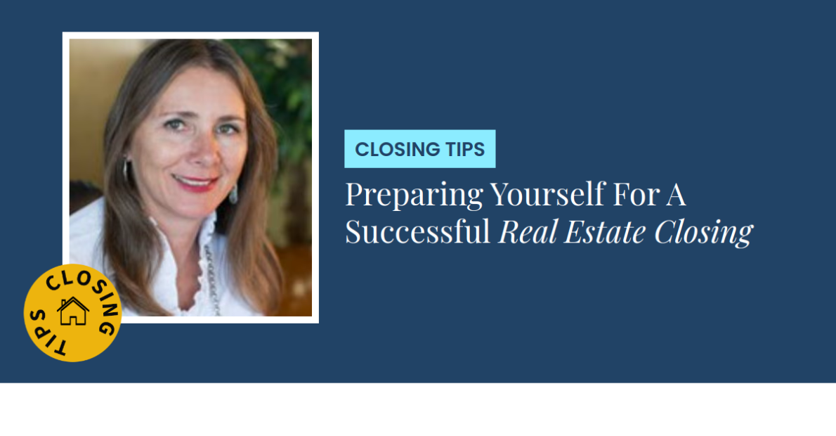 Closing Tips - Preparing Yourself For A Successful Real Estate Closing