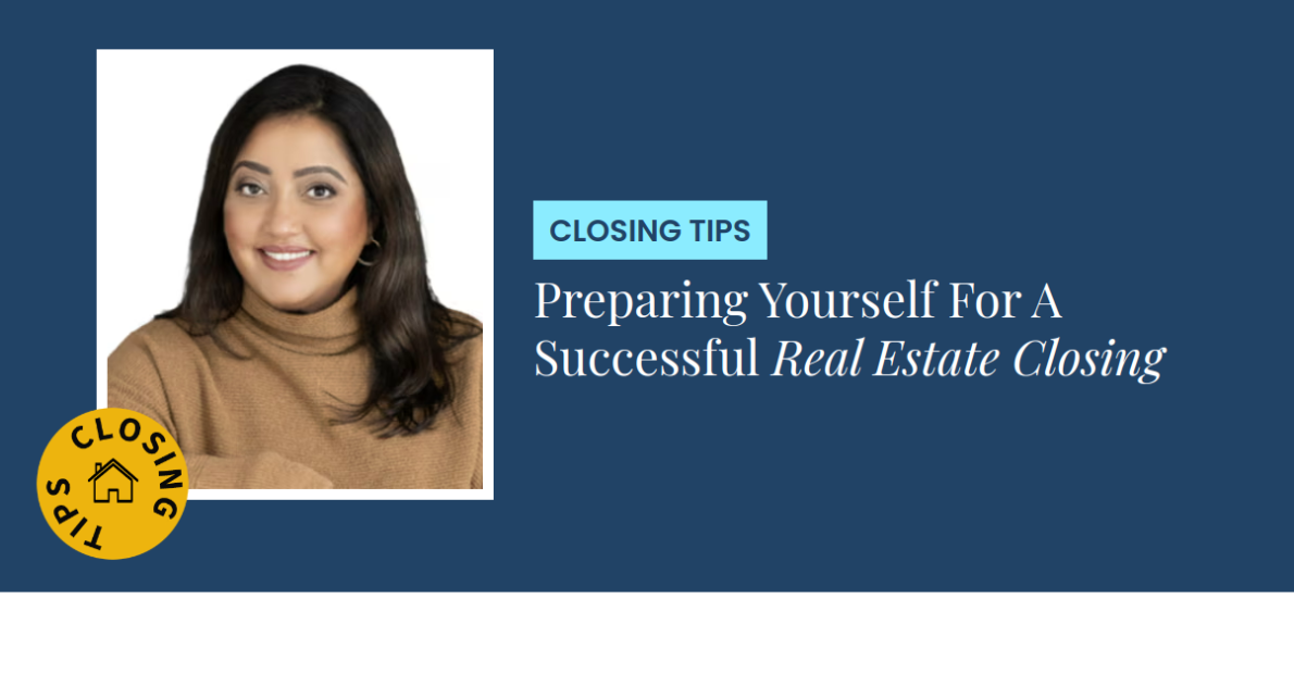 Closing Tips - Preparing Yourself For A Successful Real Estate Closing