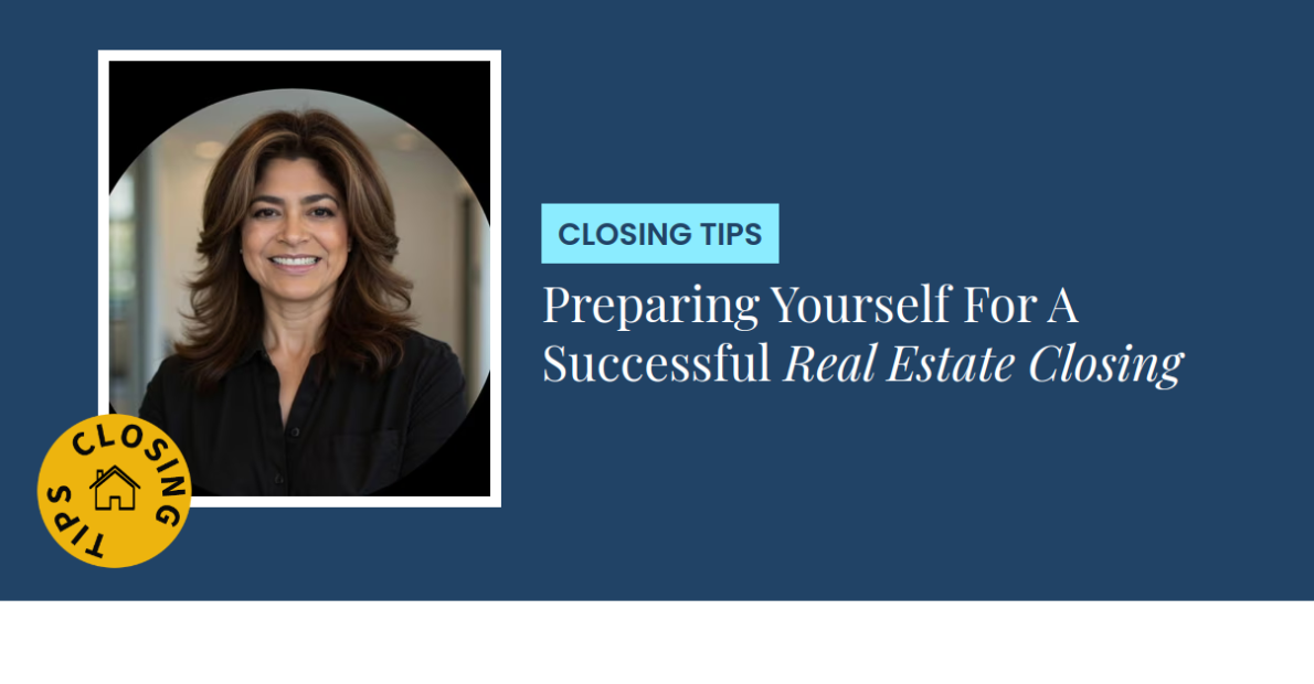 Closing Tips - Preparing Yourself For A Successful Real Estate Closing
