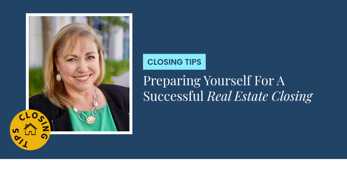 Closing Tips - Preparing Yourself For A Successful Real Estate Closing