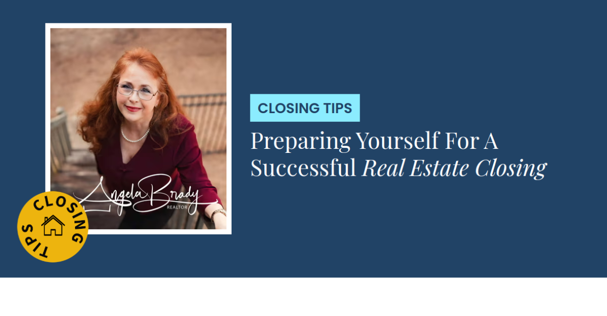 Closing Tips - Preparing Yourself For A Successful Real Estate Closing