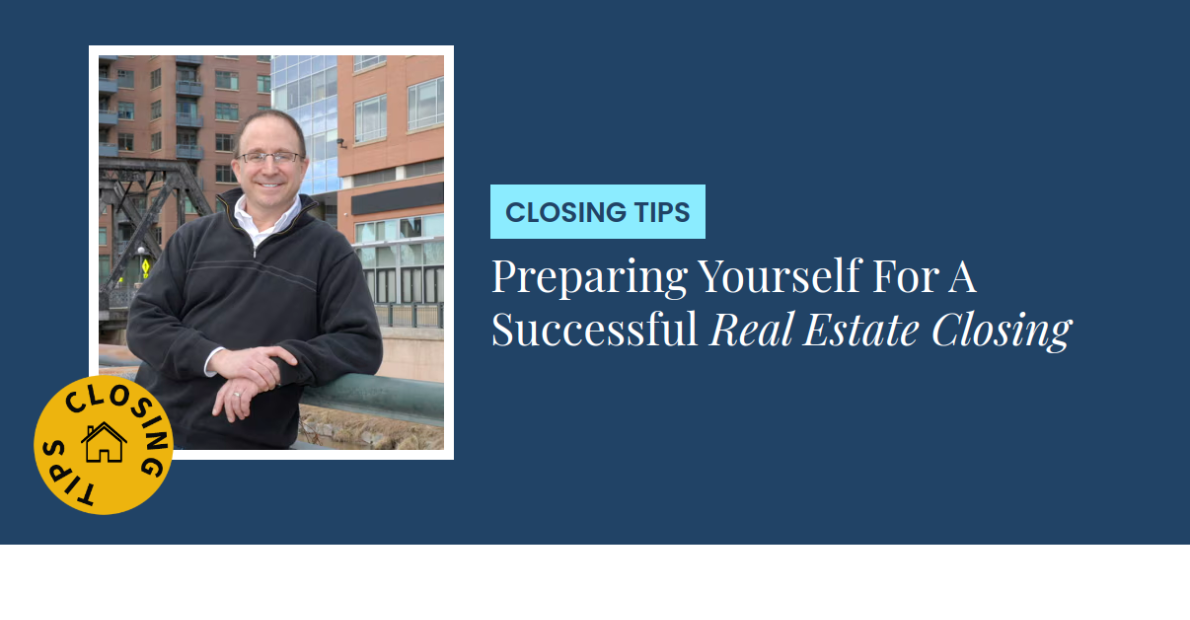 Closing Tips - Preparing Yourself For A Successful Real Estate Closing
