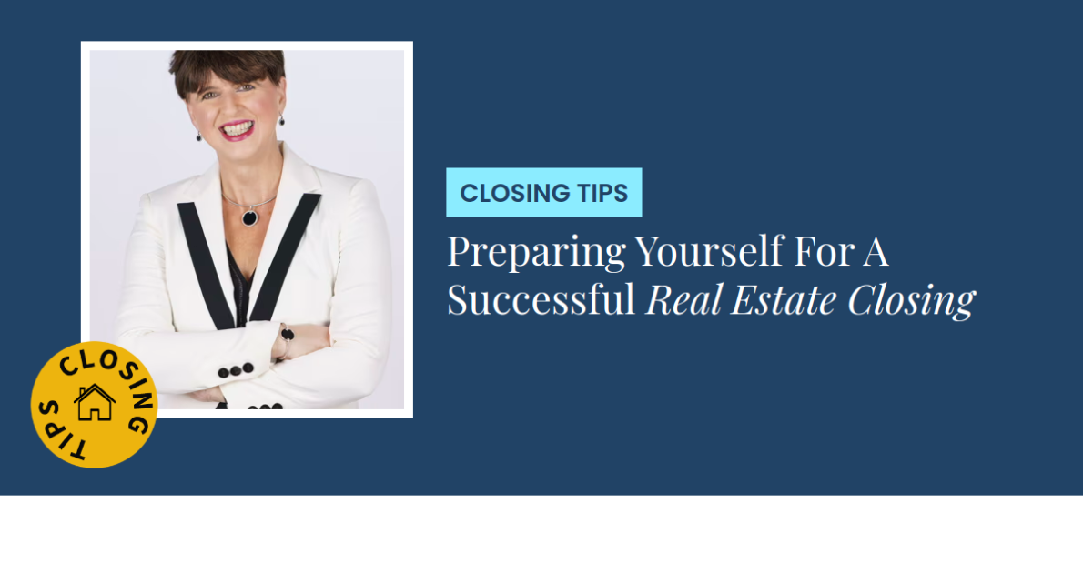 Closing Tips - Preparing Yourself For A Successful Real Estate Closing