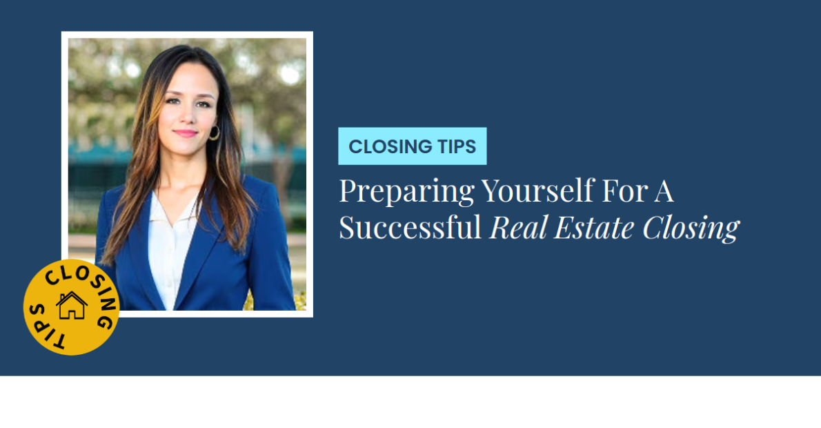 Closing Tips - Preparing Yourself For A Successful Real Estate Closing