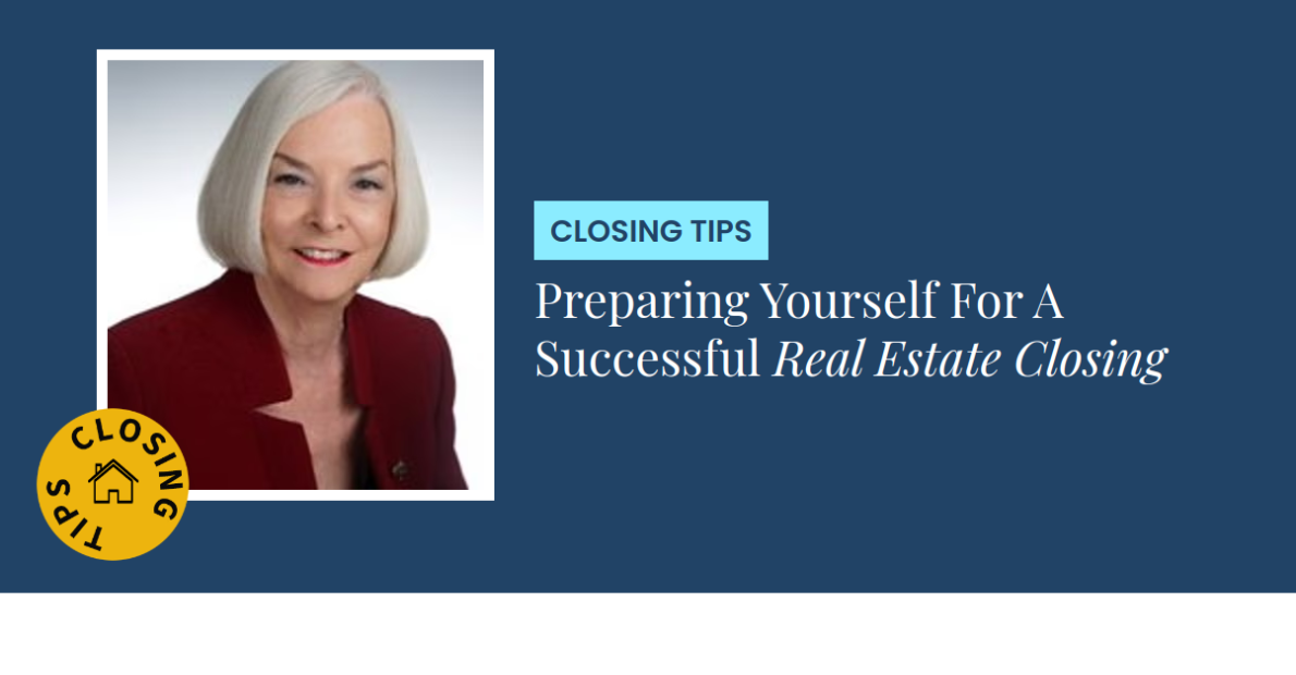 Closing Tips - Preparing Yourself For A Successful Real Estate Closing