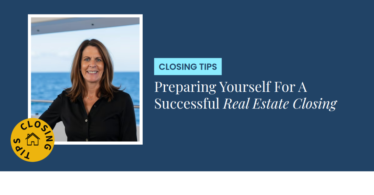 Closing Tips - Preparing Yourself For A Successful Real Estate Closing