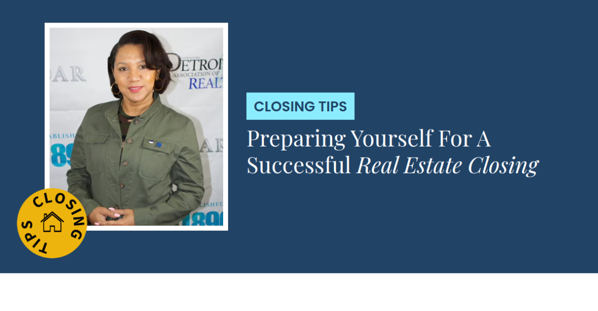 Closing Tips - Preparing Yourself For A Successful Real Estate Closing