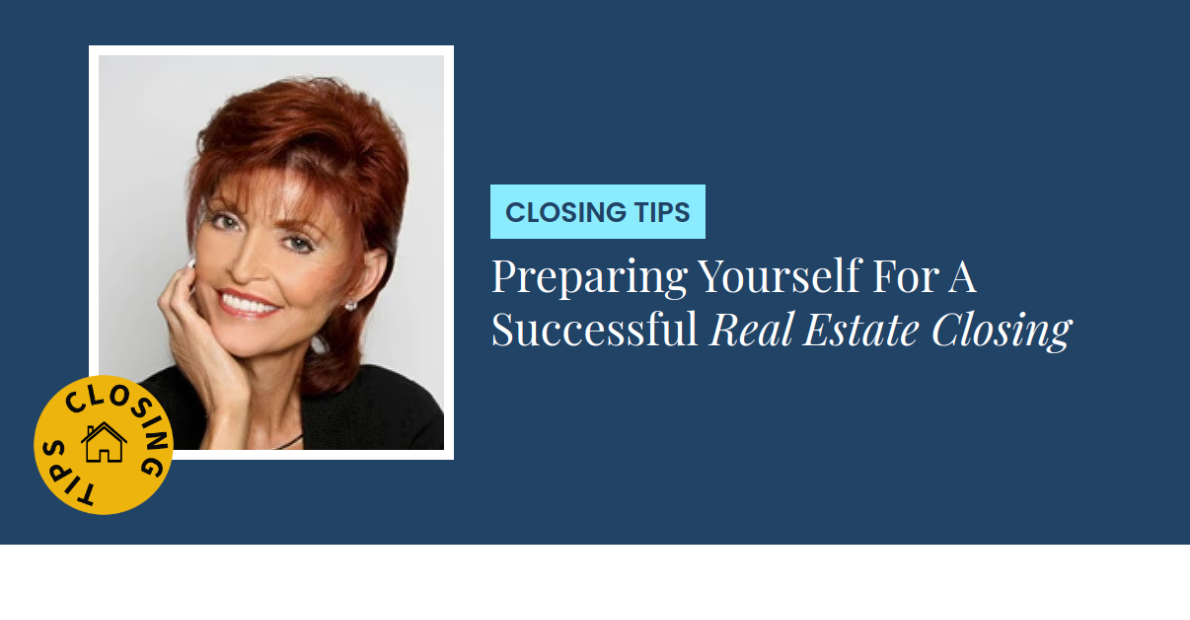 Closing Tips - Preparing Yourself For A Successful Real Estate Closing