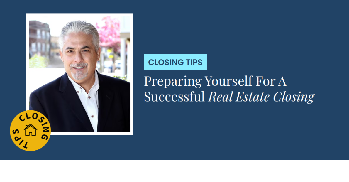 Closing Tips - Preparing Yourself For A Successful Real Estate Closing