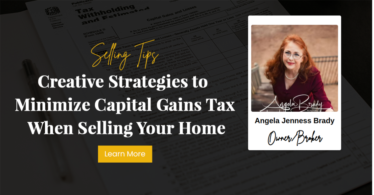 Creative Strategies to Minimize Capital Gains Tax When Selling Your Home