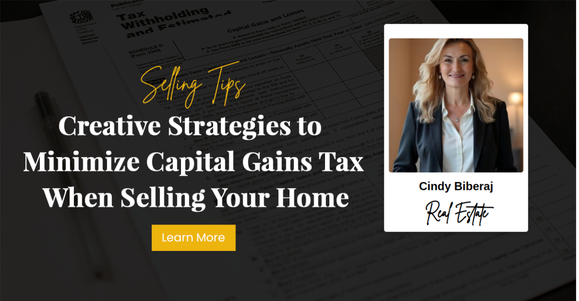 Creative Strategies to Minimize Capital Gains Tax When Selling Your Home