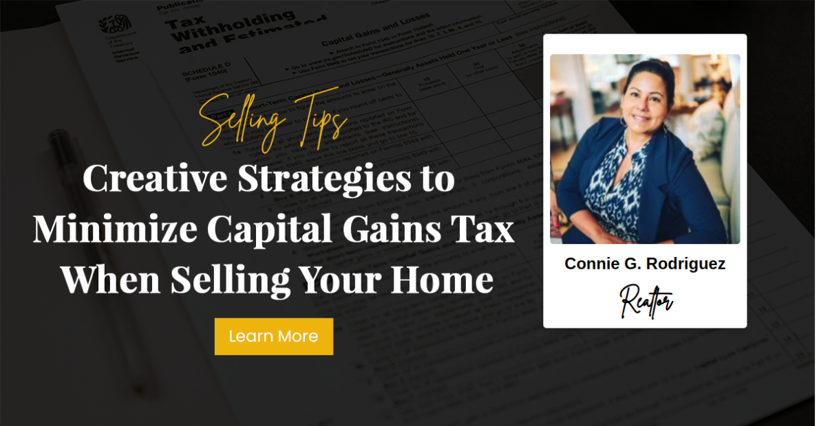 Creative Strategies to Minimize Capital Gains Tax When Selling Your Home