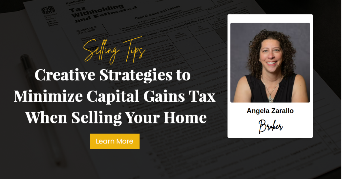 Creative Strategies to Minimize Capital Gains Tax When Selling Your Home