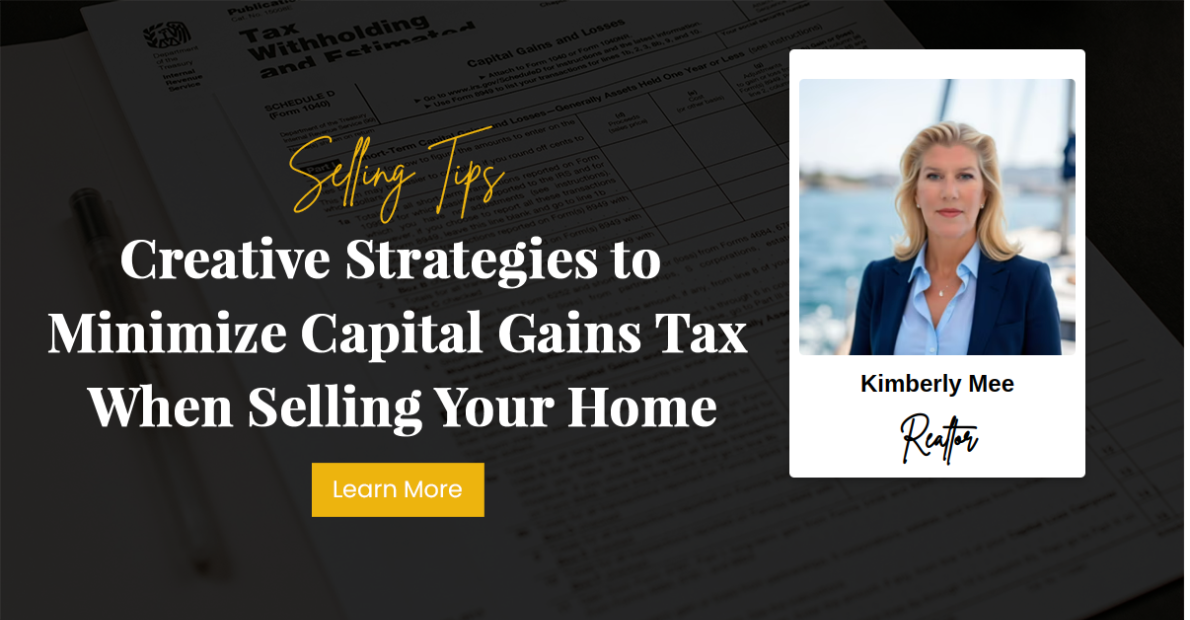 Creative Strategies to Minimize Capital Gains Tax When Selling Your Home