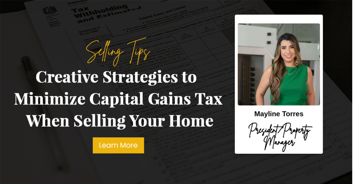 Creative Strategies to Minimize Capital Gains Tax When Selling Your Home
