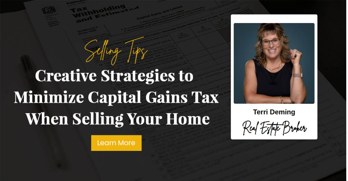 Creative Strategies to Minimize Capital Gains Tax When Selling Your Home