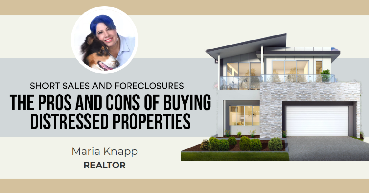 The Pros and Cons of Buying Distressed Properties